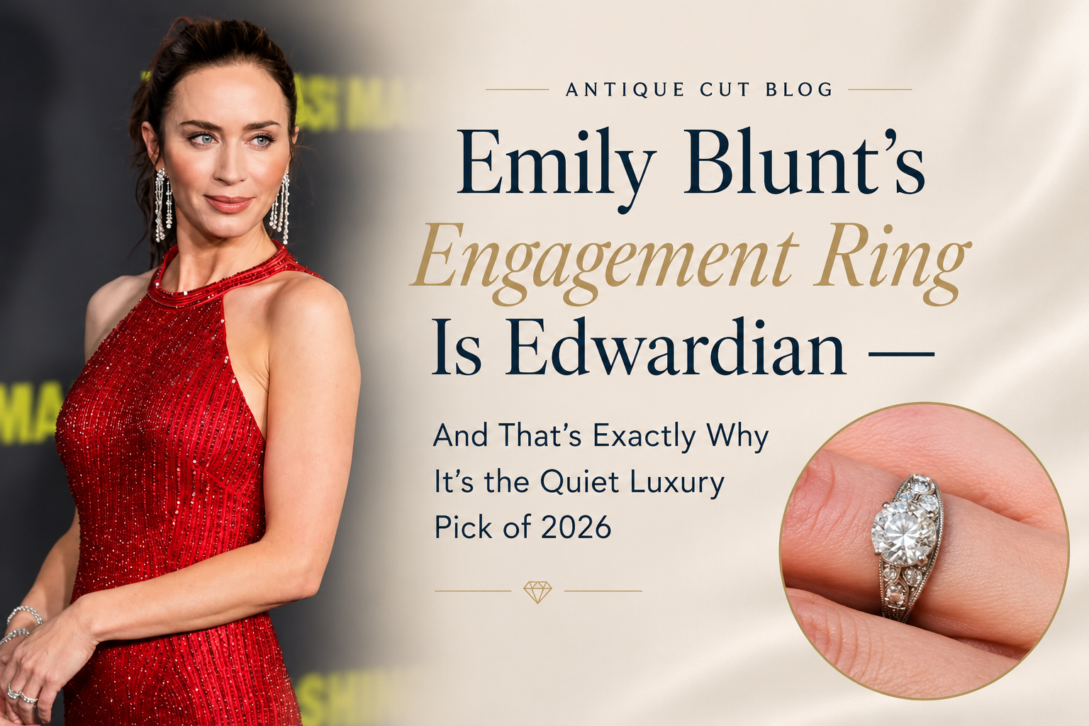 Emily Blunt Edwardian-inspired engagement ring — antique cut diamond, Neil Lane, platinum setting